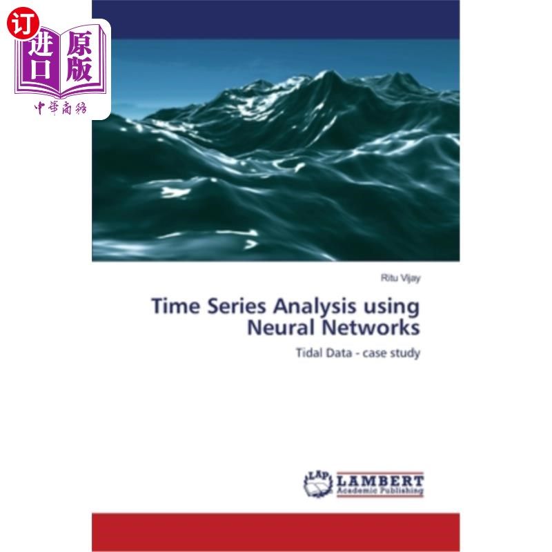 海外直订Time Series Analysis using Neural Networks 基于神经的时间序列分析