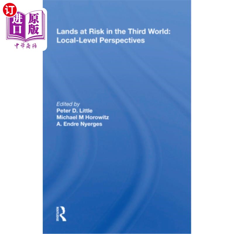 海外直订Lands at Risk in the Third World: Local-Level Perspectives: Local-Level Perspect 第三世界的危险土地:地方层