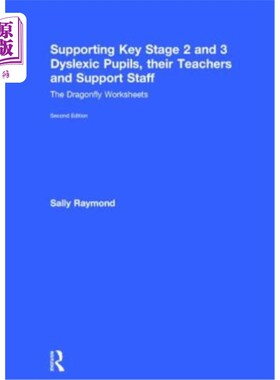海外直订Supporting Key Stage 2 and 3 Dyslexic Pupils, Their Teachers and Support Staff:  支持关键阶段2和3的阅读困难