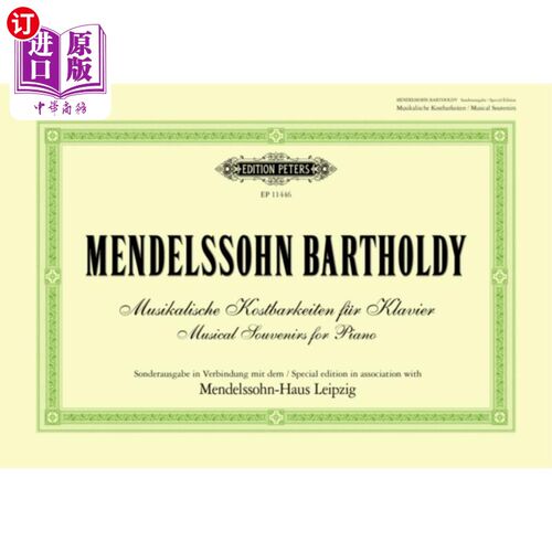 海外直订古英语 Mendelssohn-Bartholdy - Musical Souvenirs for Pi... 门德尔松-巴托尔迪-钢琴音乐纪念品
