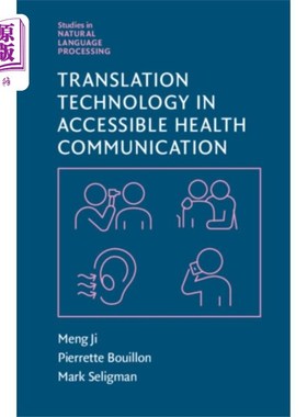 海外直订Translation Technology in Accessible Health Comm... 无障碍健康传播中的翻译技术
