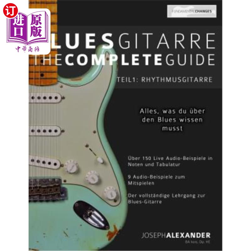 海外直订德语 Blues-Gitarre - The Complete Guide: Teil 1 - Rhythmusgitarre 蓝调吉塔-完整指南:第1章-节奏吉塔