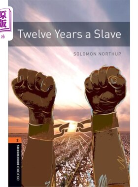 海外直订Oxford Bookworms Library: Level 2:: Twelve Years... 牛津书虫图书馆:第二级:为奴十二年