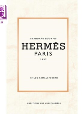 海外直订Standard Book of Hermès (english version): Immersed in the emblematic world of a Standard B