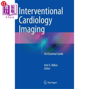海外直订医药图书Interventional Cardiology Imaging: An Essential Guide 介入心脏病学成像：基本指南