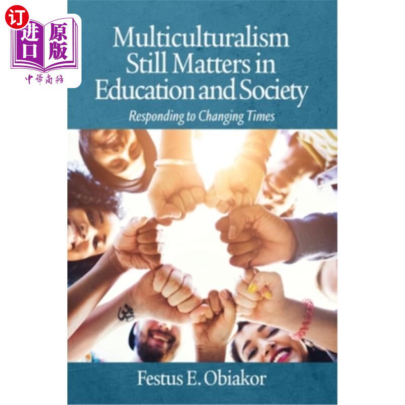 海外直订Multiculturalism Still Matters in Education and Society: Responding to Changing  多元文化主义在教育和社会中