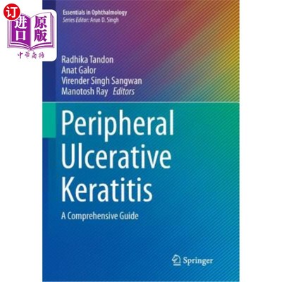 海外直订医药图书Peripheral Ulcerative Keratitis: A Comprehensive Guide 周围性溃疡性角膜炎：综合指南