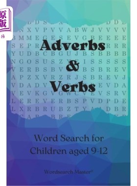海外直订Adverbs and Verbs Word Search for Children aged 9-12: Practise Adverbs and Verbs 为9-12岁儿童而设的副词及动