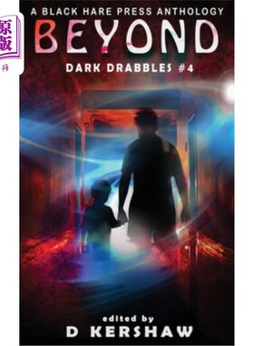 海外直订Beyond: A Paranormal Microfiction Anthology 超越：超自然的缩微小说选集
