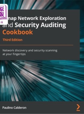 海外直订Nmap Network Exploration and Security Auditing Cookbook - Third Edition: Network Nmap探索和安