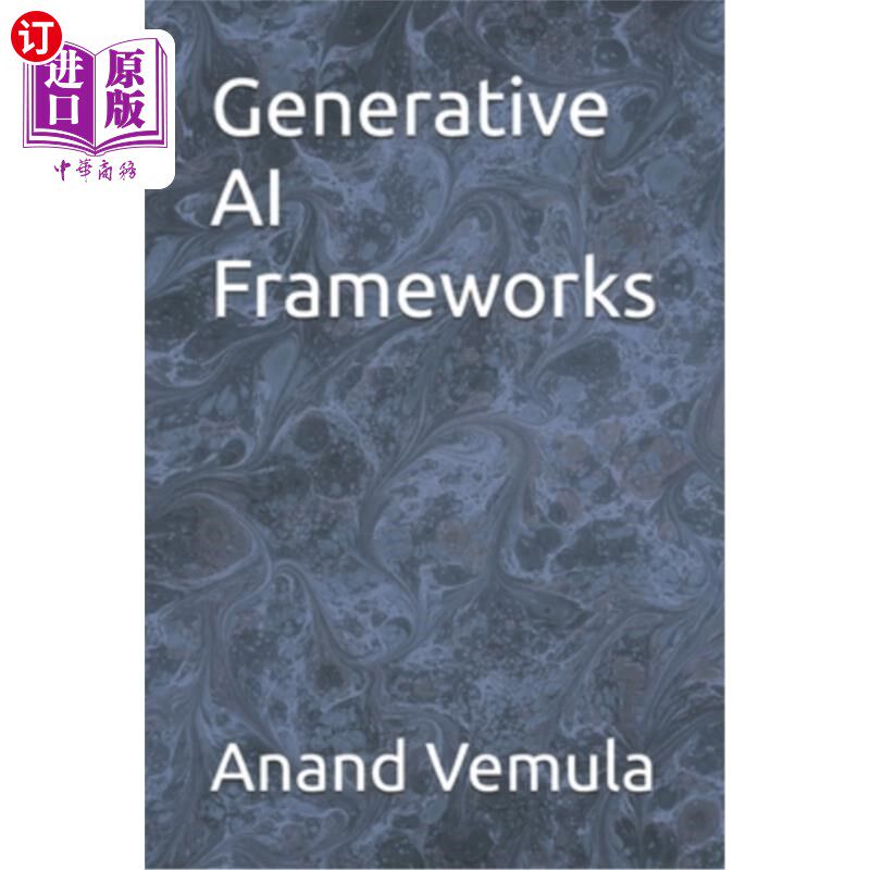 海外直订Generative AI Frameworks 生成式AI框架