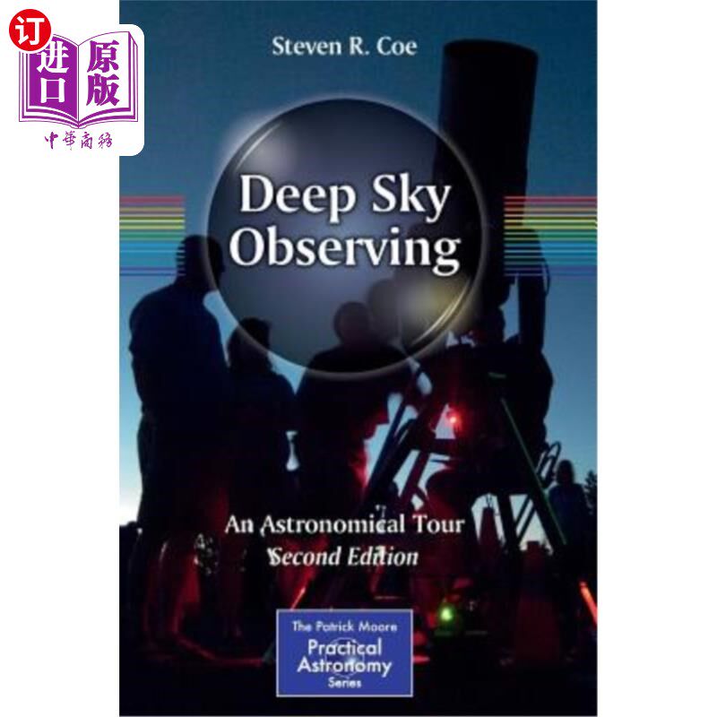 海外直订Deep Sky Observing: An Astronomical Tour 深空观测：天文之旅