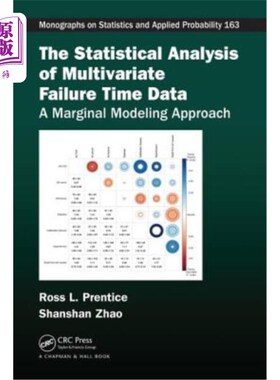 海外直订The Statistical Analysis of Multivariate Failure Time Data: A Marginal Modeling  多元失效时间数据的统计分析