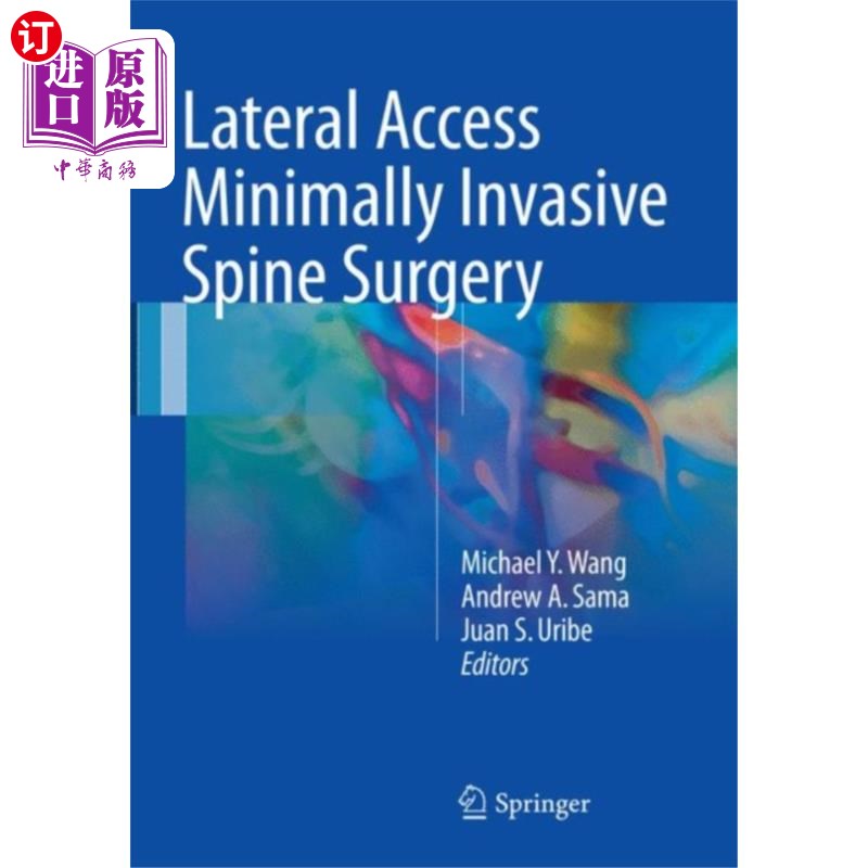 海外直订医药图书Lateral Access Minimally Invasive Spine Surgery外侧入路微创脊柱外科