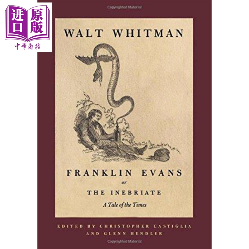 富兰克林·埃文斯，还是酒鬼：岁月传说（惠特曼小说） 英文原版 Franklin Evans, or the Inebriate Walter Whitman【中商原