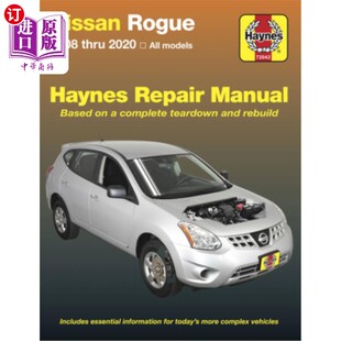 海外直订Nissan Rogue: 2008 Thru 2020 All Models - Based on a Complete Teardown and Rebui 日产流氓:2008年