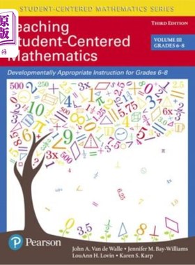 海外直订Teaching Student-Centered Mathematics: Developmentally Appropriate Instruction f 以学生为中心的数学教学:适