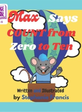 海外直订Max Says COUNT from Zero to Ten: A Great Counting Picture Book for Kids 马克斯说从0数到10:一本很棒的儿童计