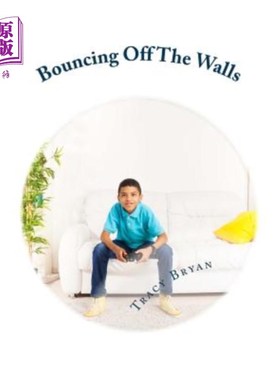 海外直订Bouncing Off The Walls: diagnosing ADHD-the chapter book 蹦蹦跳跳:诊断注意力缺陷多动障碍——一本章节书