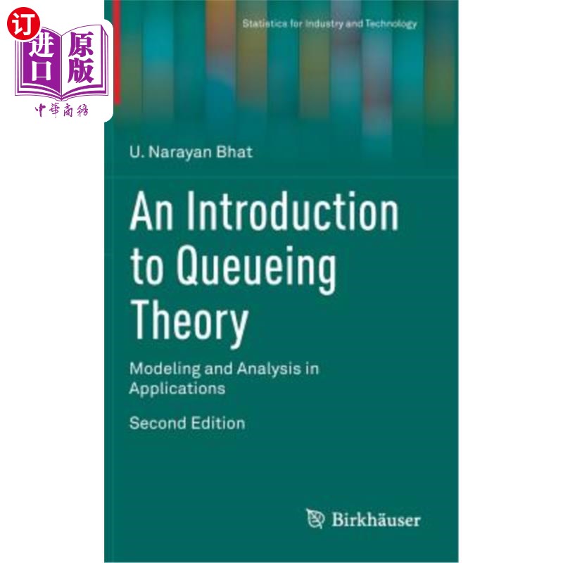 海外直订An Introduction to Queueing Theory: Modeling and Analysis in Applications 排队论导论：应用中的建模与分析