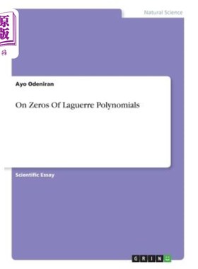 海外直订On Zeros Of Laguerre Polynomials 关于Laguerre多项式的零点