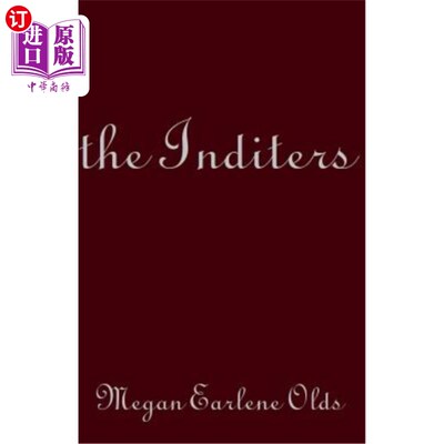 海外直订The Inditers: (The Story of Holly Harper and Zane Devout) 印地安人：（霍利·哈珀和赞恩的故事）