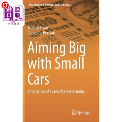 海外直订Aiming Big with Small Cars: Emergence of a Lead Market in India 瞄准小型汽车:印度领先市场的出现