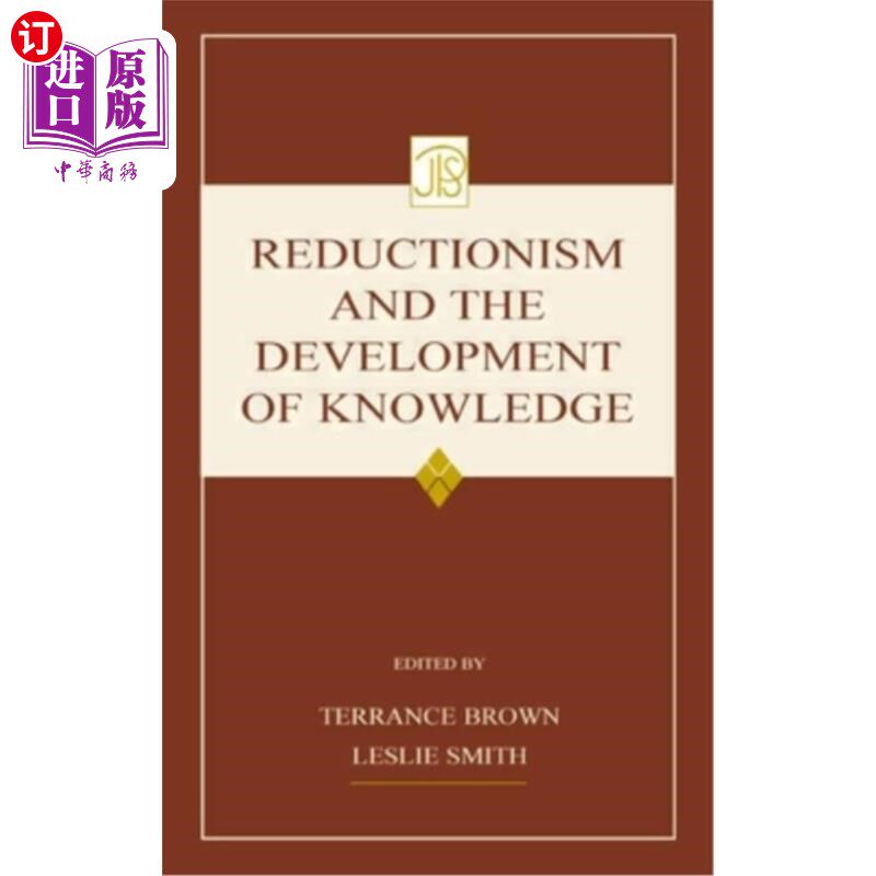 海外直订Reductionism and the Development of Knowledge 还原论与知识的发展