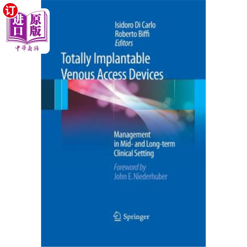 海外直订医药图书Totally Implantable Venous Access Devices 全植入式静脉通路装置