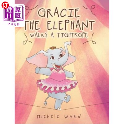 海外直订Gracie the Elephant Walks a Tightrope 格雷西大象走钢丝
