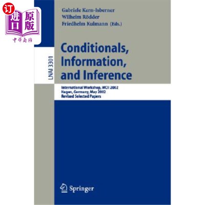 海外直订Conditionals, Information, and Inference: International Workshop, Wcii 2002, Hag 条件句，信息，和推论:国际
