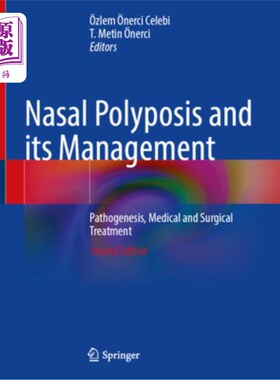 海外直订医药图书Nasal Polyposis and Its Management: Pathogenesis, Medical and Surgical Treatment 鼻息肉病及其治疗:
