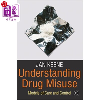 海外直订医药图书Understanding Drug Misuse: Models of Care and Control 了解药物滥用：护理和控制模式