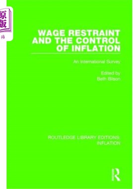 海外直订Wage Restraint and the Control of Inflation: An International Survey 工资约束与通货膨胀控制：一项国际调查