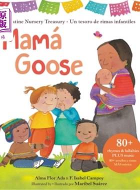 海外直订Mamá Goose: A Latine Nursery Treasury / Un Tesoro de Rimas Infantiles (Bilingual 鹅妈妈:拉丁苗圃宝库/儿童押