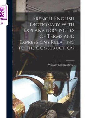海外直订French-English Dictionary With Explanatory Notes of Terms and Expressions Relati 法英词典与术语和表达有关的