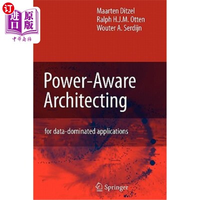 海外直订Power-Aware Architecting: For Data-Dominated Applications 功耗感知架构:用于数据主导的应用程序