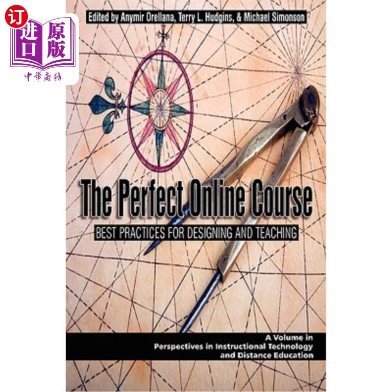 海外直订The Perfect Online Course: Best Practices for Designing and Teaching (PB) 完美的在线课程:设计和教学的最佳