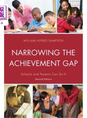 海外直订Narrowing the Achievement Gap: Schools and Parents Can Do It, 2nd Edition 缩小成就差距：学校和家长可以做到，第2