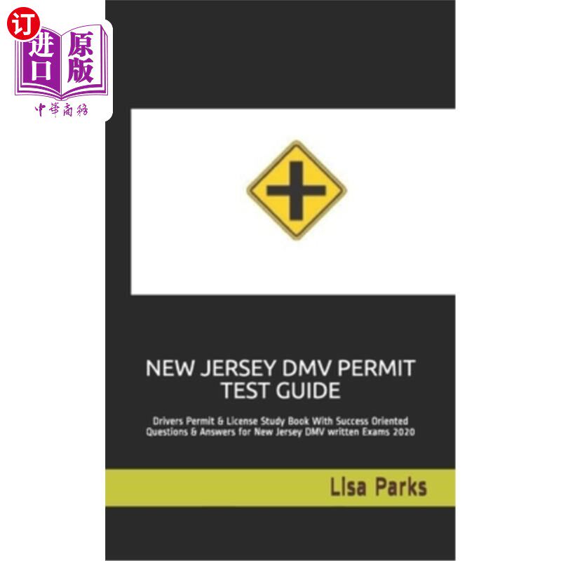海外直订New Jersey DMV Permit Test Guide: Drivers Permit & License Study Book With Succe 新泽西车管所许可证考试指南