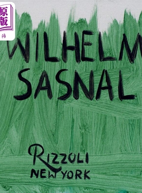 预售 WILHELM SASNAL 进口艺术 威廉萨奈尔 Rizzoli【中商原版】