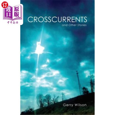 海外直订Crosscurrents and Other Stories 横流和其他故事