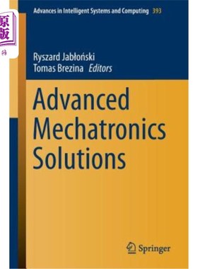 海外直订Advanced Mechatronics Solutions 高级机电一体化解决方案
