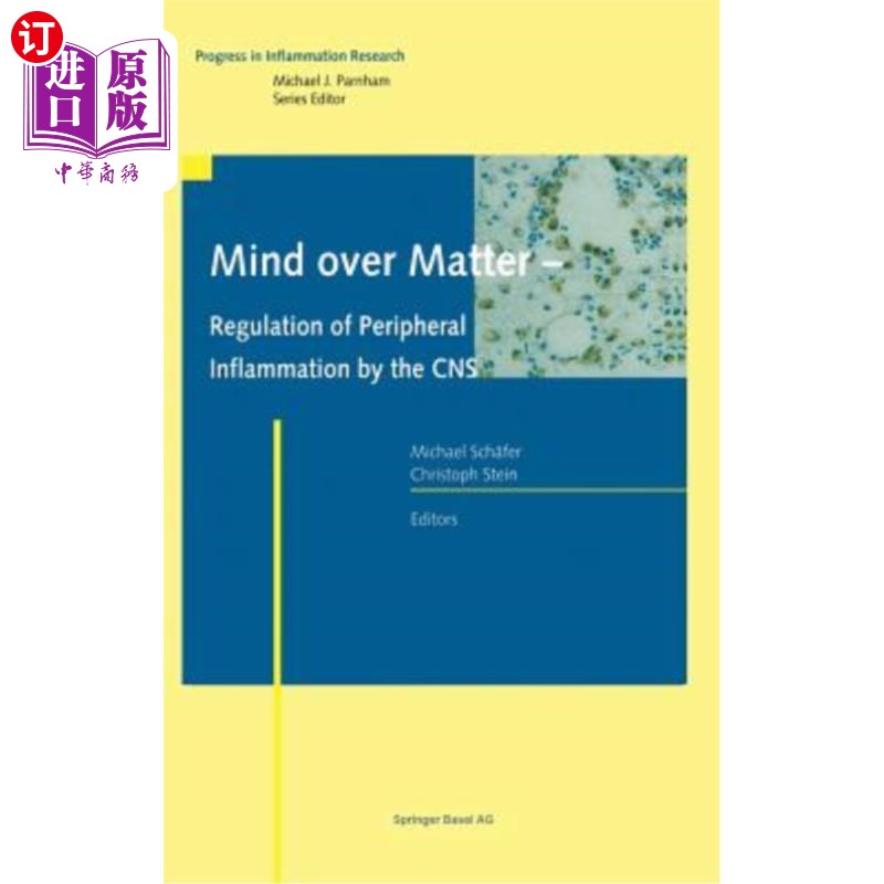 海外直订医药图书Mind Over Matter - Regulation of Peripheral Inflammation by the CNS 精神重物质-中枢神经系统对周围炎