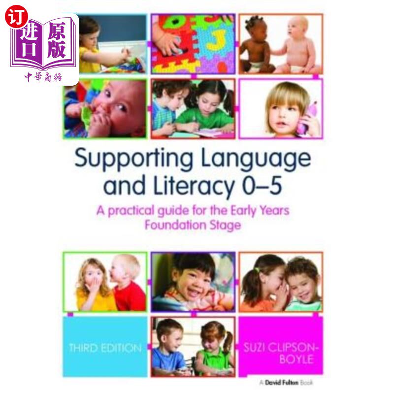 海外直订Supporting Language and Literacy 0-5: A Practical Guide for the Early Years Foun 支持语言和识字0-5:早期基础