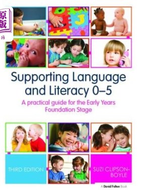海外直订Supporting Language and Literacy 0-5: A Practical Guide for the Early Years Foun 支持语言和识字0-5:早期基础