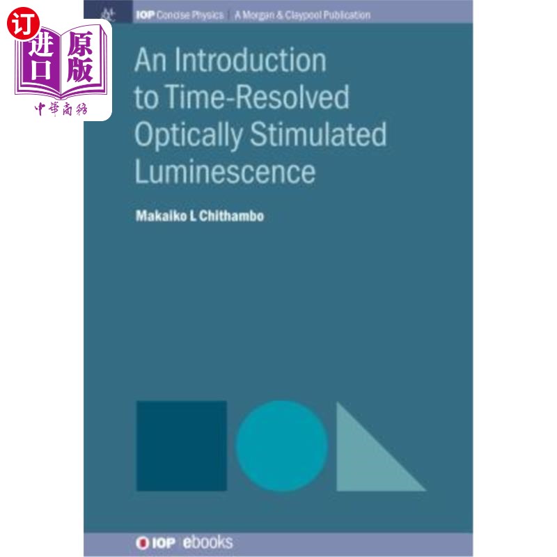 海外直订An Introduction to Time-Resolved Optically Stimulated Luminescence 时间分辨光激发光
