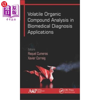 海外直订Volatile Organic Compound Analysis in Biomedical Diagnosis Applications 挥发性有机化合物分析在生物医学诊断