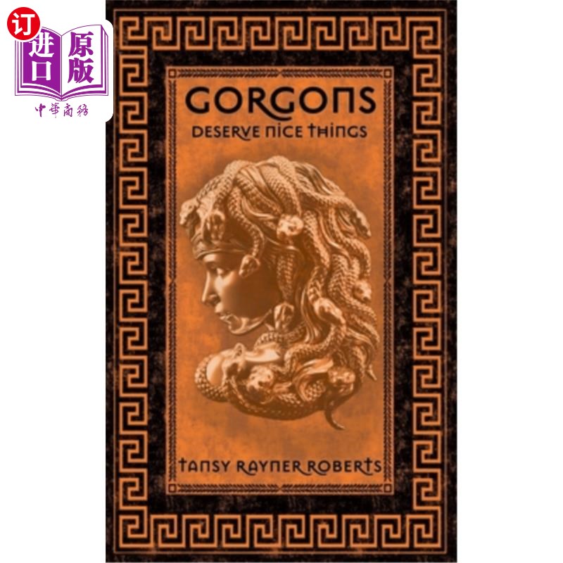 海外直订Gorgons Deserve Nice Things 蛇发女怪应该得到好东西