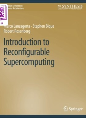 海外直订Introduction to Reconfigurable Supercomputing 可重构Super计算简介